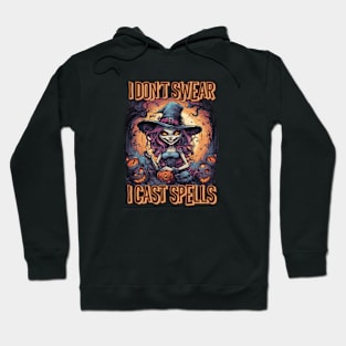 I don' swear I cast spells, hocus pocus Hoodie